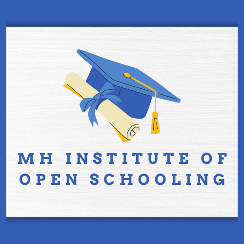 MH INSTITUTE OF OPEN SCHOOLING