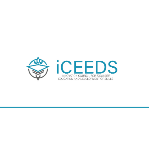 INNOVATION COUNCIL FOR EXQUISITE EDUCATION AND DEVELOPMENT OF SKILLS -iCEEDS